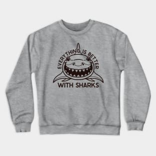 Better with Sharks (Lineal) Crewneck Sweatshirt